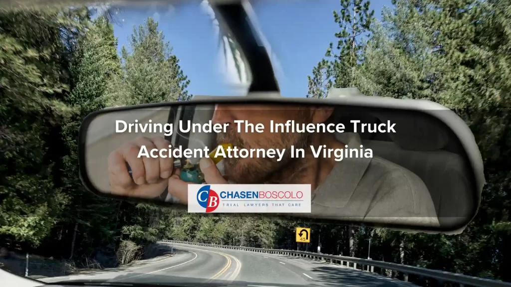 Driving Under The Influence Truck Accident Attorney In Virginia
