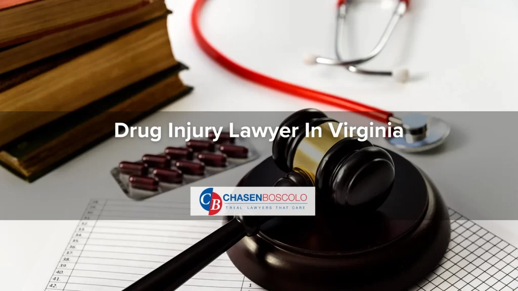 Drug Injury Lawyer In Virginia