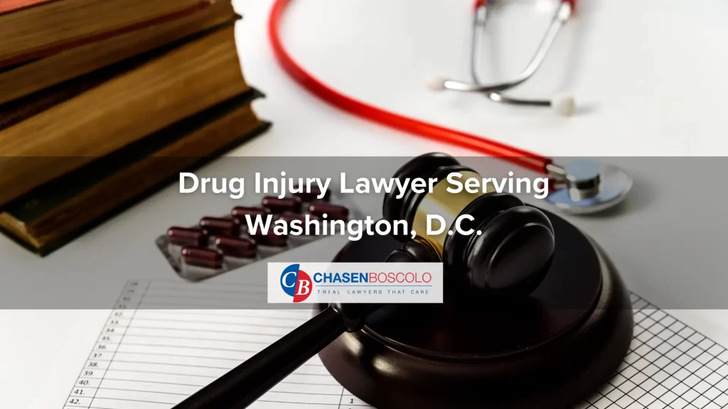 Drug Injury Lawyer Serving Washington, D.C