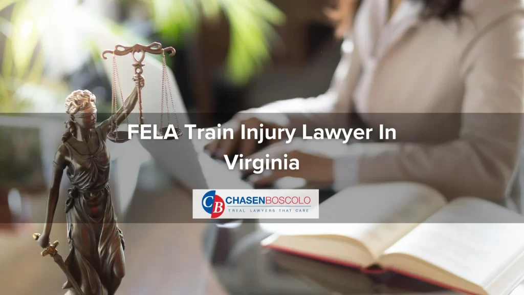FELA Train Injury Lawyer In Virginia