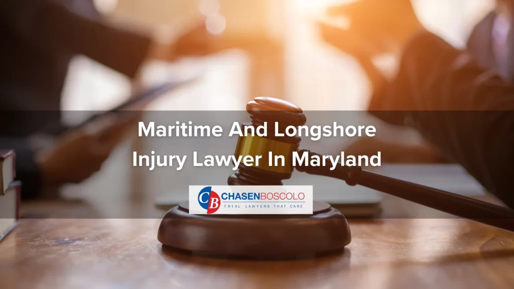 Maritime And Longshore Injury Lawyer In Maryland