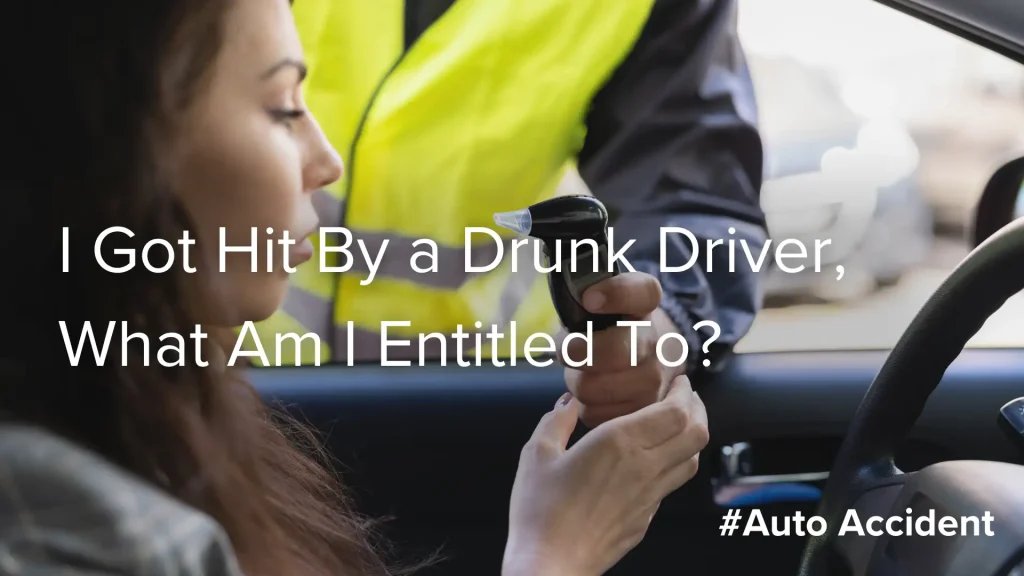 I Got Hit By a Drunk Driver, What Am I Entitled To_ Image