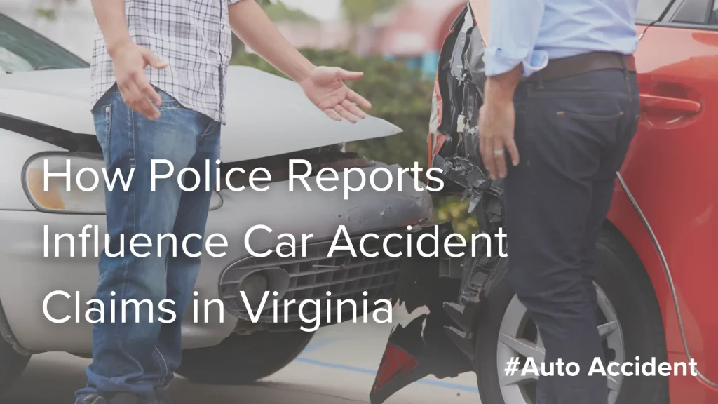 How Police Reports Influence Car Accident Claims in Virginia Image