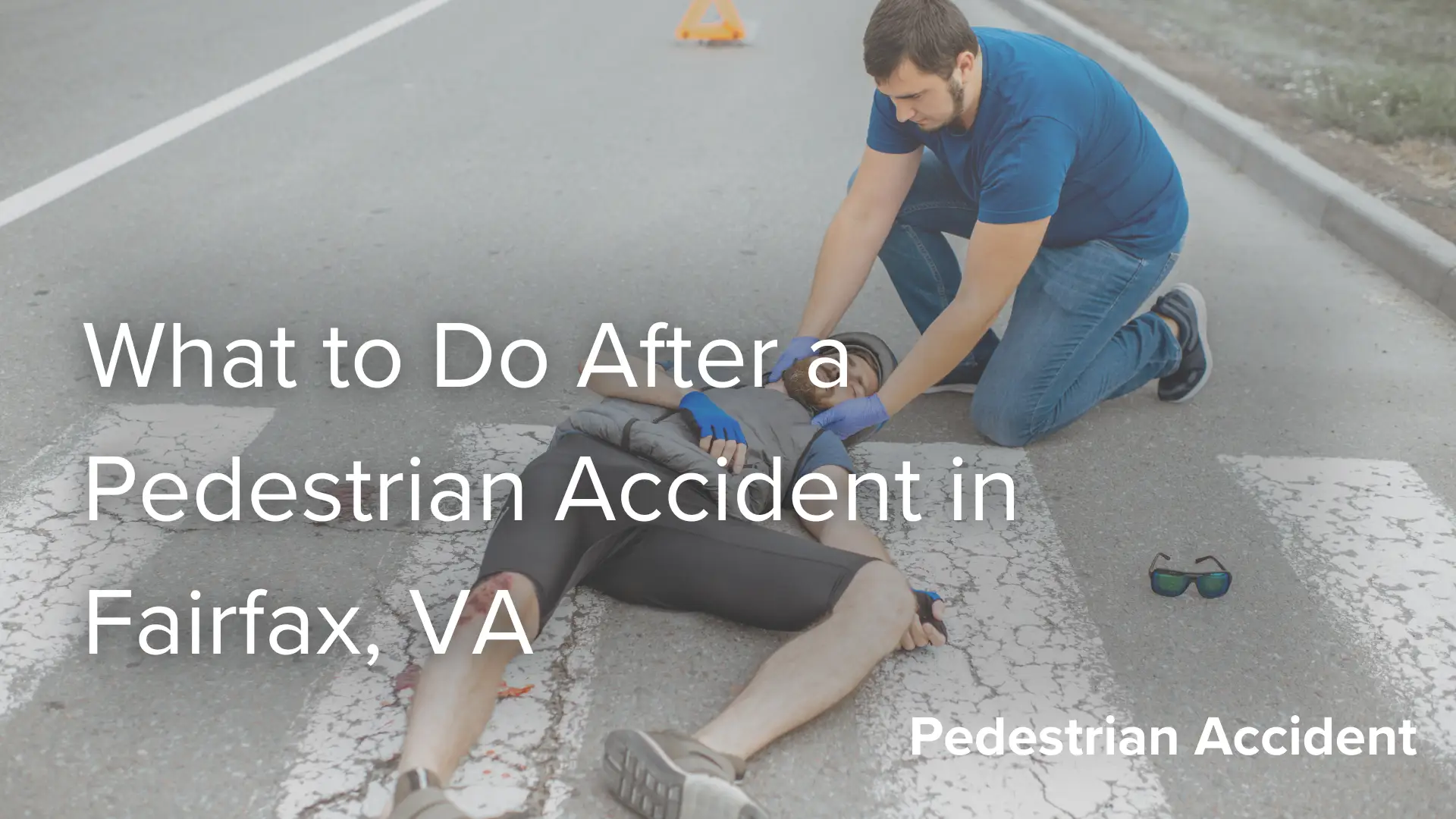 What to Do After a Pedestrian Accident in Fairfax, VA image